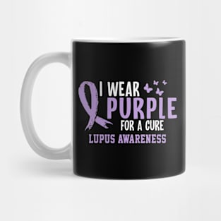 I Wear Purple for a Cure Lupus Awareness Mug